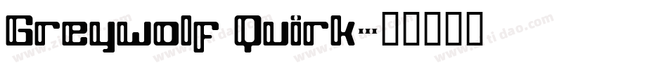 Greywolf Quirk字体转换